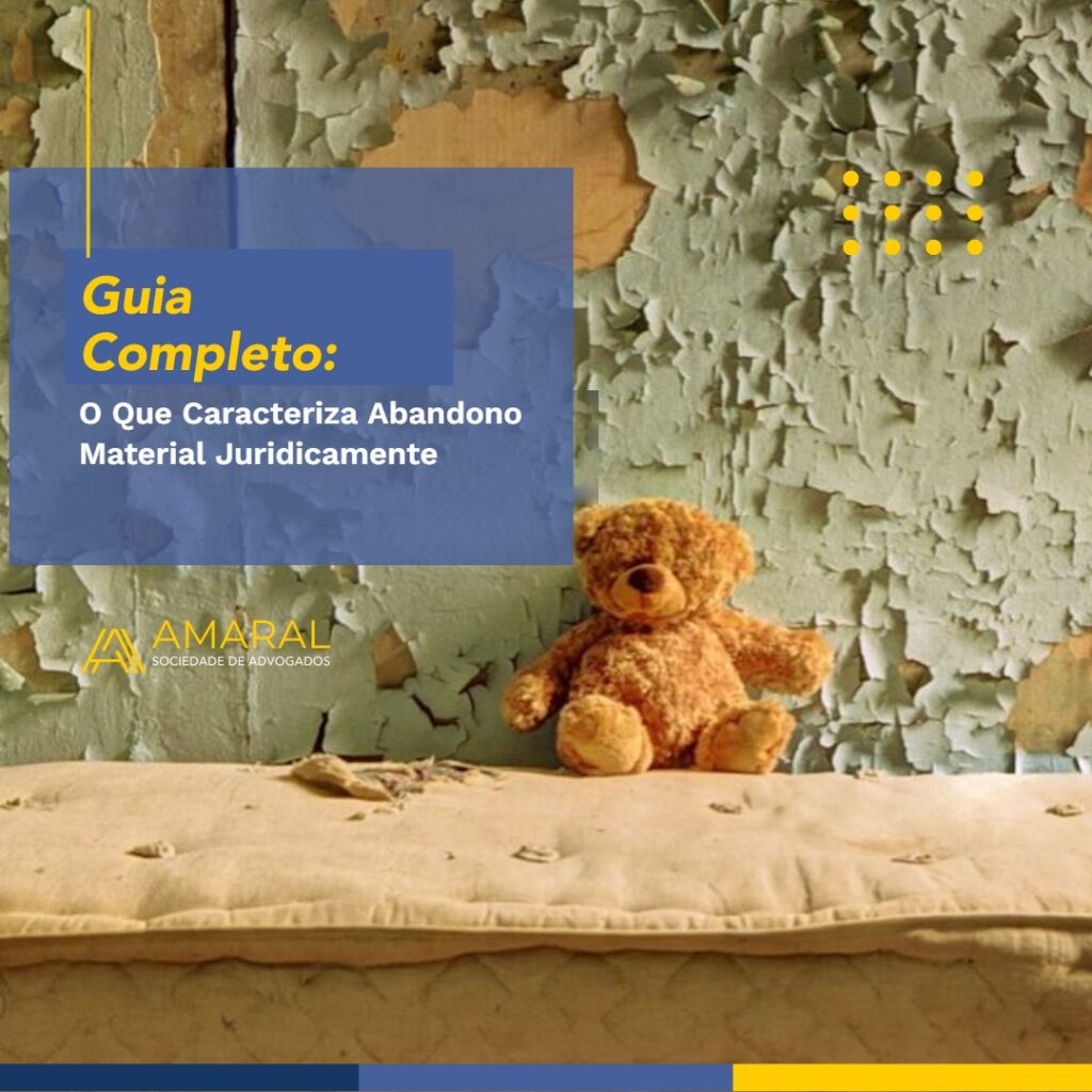Capa do artigo: O Que Caracteriza Abandono Material Juridicamente