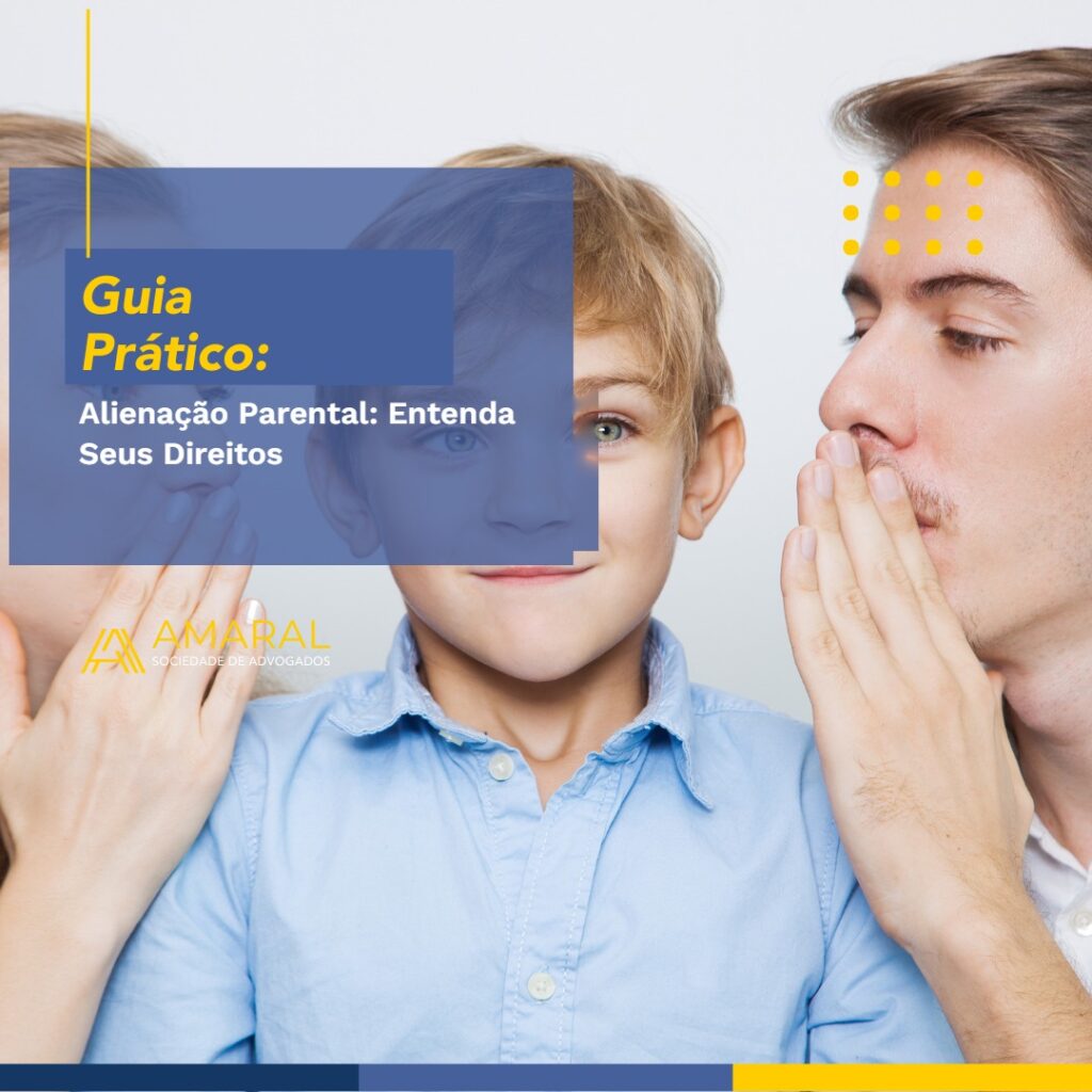 Capa do artigo: Alienação Parental — Entenda Seus Direitos